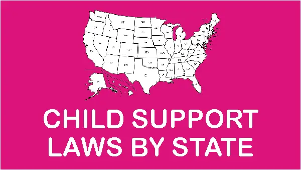 Child Support Laws by State