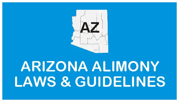 Arizona Alimony Laws and Guidelines