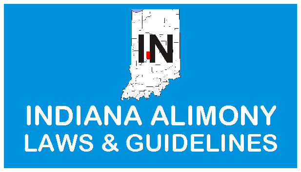Indiana Alimony Laws and Guidelines