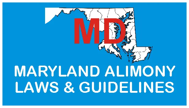 Maryland Alimony Laws and Guidelines
