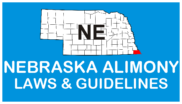 Nebraska Alimony Laws and Guidelines