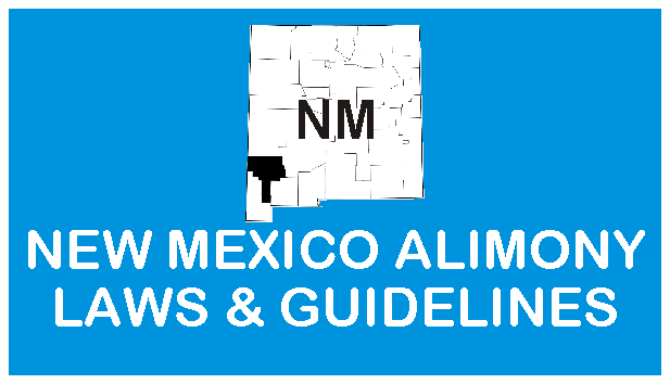 New Mexico Alimony Laws and Guidelines