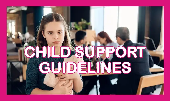 Child Support Guidelines