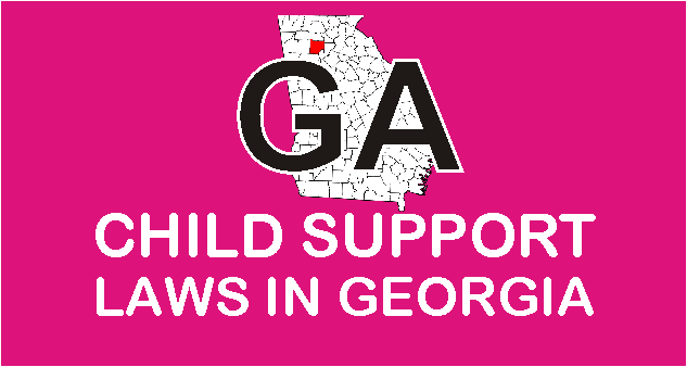 Georgia Child Support Laws and Guidelines