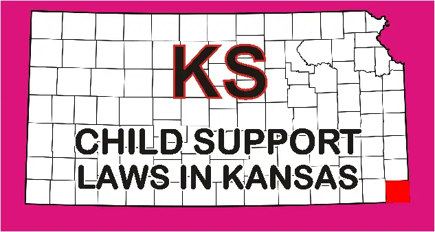Kansas Child Support Laws and Guidelines