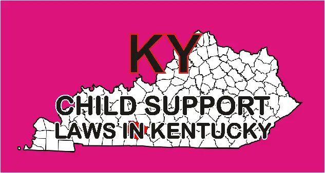 Kentucky Child Support Laws and Guidelines
