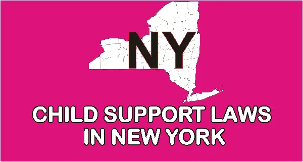 New York Child Support Laws and Guidelines