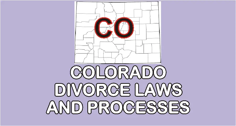 Colorado Divorce Laws and Guidelines